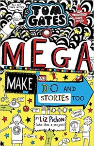 Tom Gates 16: Mega Make and Do (and Stories Too!)