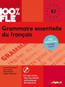 Grammaire essentielle du français niv. B2 - Livre + CD 100% FLE;j