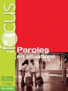 Focus : Paroles en situations + CD audio + corriges