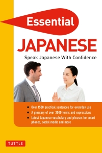 Essential Japanese: Speak Japanese with Confidence!