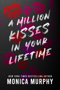   کتاب A Million Kisses in Your Lifetime by Monica Murphy 