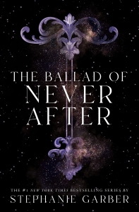  کتاب The Ballad of Never After book 2 by Stephanie Garber