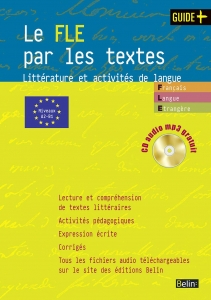 Le FLE par les textes : Littérature et activités de langue