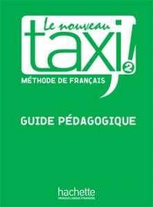 Le Nouveau Taxi ! 2 - Guide pédagogique