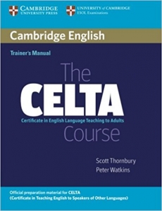 Cambridge English Trainer’s Manual the CELTA Course 