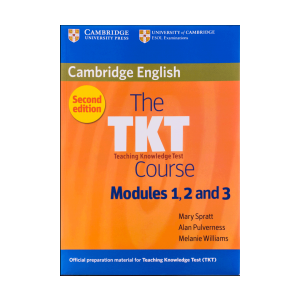 The TKT Course Modules 1 2 and 3 2nd Edition 