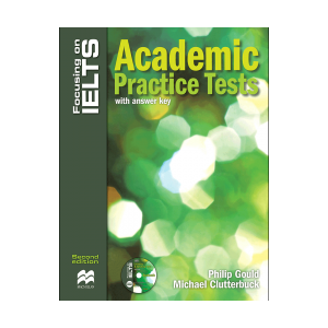 Focusing on IELTS Academic practice Tests skills 2nd+CD