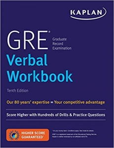 GRE Verbal Workbook: Score Higher with Hundreds of Drills & Practice Questions (Kaplan Test Prep) Tenth Edition