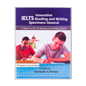 Innovative IELTS Reading and Writing Specimens General