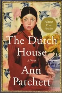 The Dutch House by Ann Patchett 