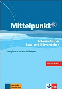 Mittelpunkt: Intensivtrainer Lese- Und Horverstehen B2