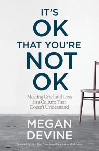  کتاب It's OK That You're Not OK by Megan Devine