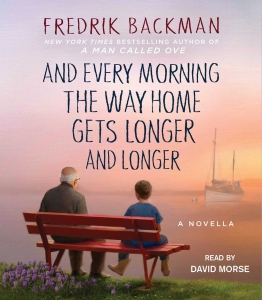  And Every Morning the Way Home Gets Longer and Longer by Fredrik Backman