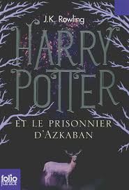 Harry Potter - Tome 3 : Harry Potter et le prisonnier d'Azkaban