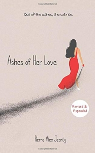 Ashes of Her Love by Pierre A Jeanty