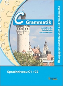 C Ubungsgrammatik Deutsch als Fremdsprache, Sprachniveau C1/C2