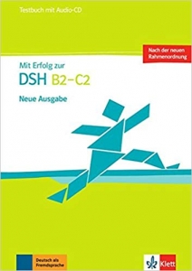 MIT Erfolg Zur Dsh B2- C2 Testbuch MIT Audio +CD