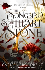 کتاب The Songbird And The Heart Of Stone By Carissa Broadbent