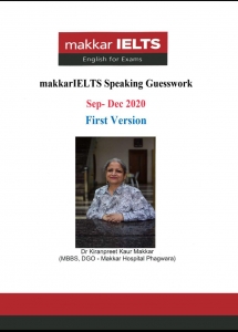 Makkar IELTS Speaking Guesswork Sep - Dec 2020