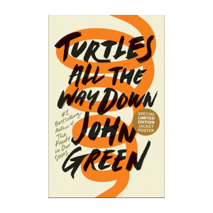 Turtles All the Way Down by John Green