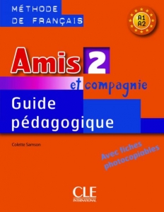 Amis et compagnie - Niveau 2 - Guide pedagogique