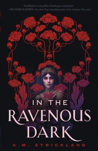 In the Ravenous Dark by A.M. Strickland 