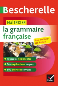 bescherelle - Maîtriser la grammaire française 