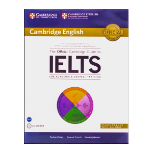 The Official Cambridge Guide to IELTS (Academic&General)+DVD