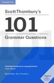 Scott Thornburys 101 Grammar Questions