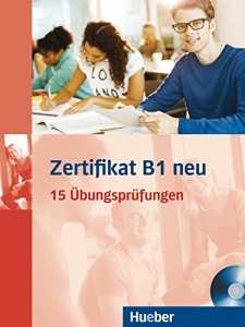 Zertifikat B1 Neu 15 Ubungsprufungen + CD