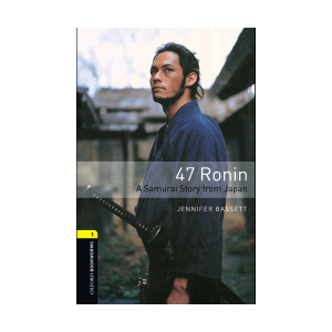 Bookworms 1 47Ronin-A Samurai Story From Japan+CD 