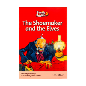 Family and Friends Readers 2 The Shoemaker and the Elves