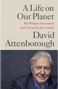 A Life on Our Planet by Sir David Attenborough