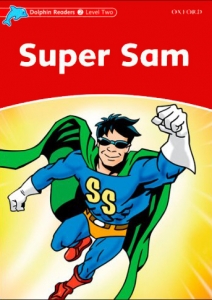 Dolphin Readers 2:Super Sam(Story+WB)