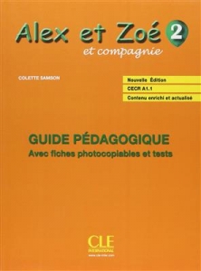 Alex et Zoe - Niveau 2 - Guide pedagogique