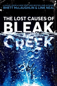 The Lost Causes of Bleak Creek by Rhett McLaughlin