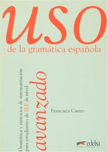 USO de la gramatica espanola avanzado