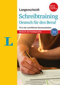 Langenscheidt Schreibtraining Deutsch für den Beruf - Niveau: A2/B1