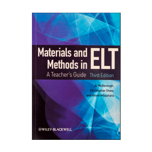 Materials and Methods in ELT A Teachers Guide third Edition