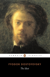 The Idiot by Fyodor Dostoyevsky