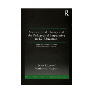 Sociocultural Theory and the Pedagogical Imperative in L2 Education