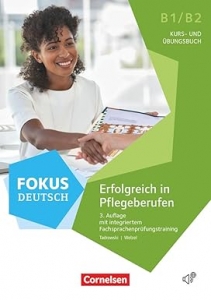 کتاب آلمانی Fokus Deutsch Erfolgreich in Pflegeberufen B1 B2‏