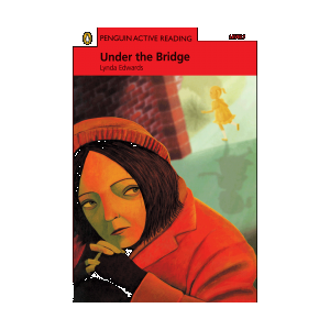 Penguin Active Reading 1:Under the Bridge+CD 