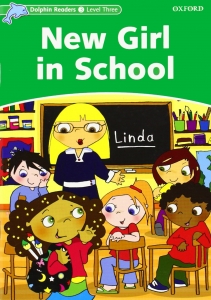 Dolphin Readers 3:New Girl in School(Story+WB+CD)