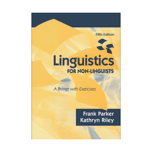 Linguistics for Non-Linguists A Primer with Exercises Fifth Edition