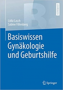 Basiswissen Gynäkologie und Geburtshilfe