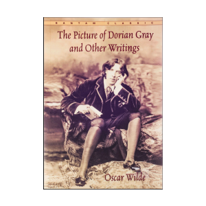 The Picture of Dorian Gray and Other Writing