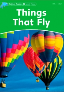 Dolphin Readers 3:Things that Fly (Story+WB)