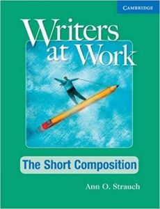 Writers at Work: The Short Composition Student's Book 2nd Edition