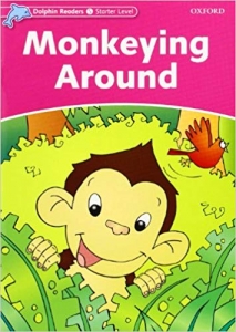 Dolphin Readers Starter:Monkeying Around(Story+WB+CD)